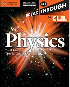 Breakthrough to CLIL for Physics, Ages 14+