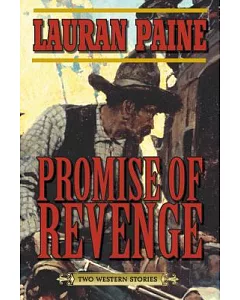 Promise of Revenge: Two Western Stories
