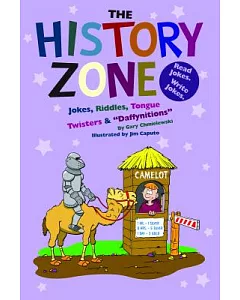 The History Zone: Jokes, Riddles, Tongue Twisters & 