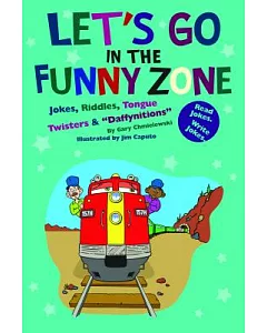 Let’s Go in the Funny Zone: Jokes, Riddles, Tongue Twisters & 