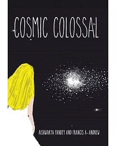 Cosmic Colossal