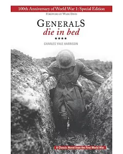 Generals die in bed: 100th Anniversary of World War I