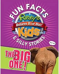 ripley’s Fun Facts & Silly Stories: The Big One!