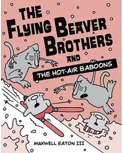 The Flying Beaver Brothers 5: The Flying Beaver Brothers and the Hot-air Baboons