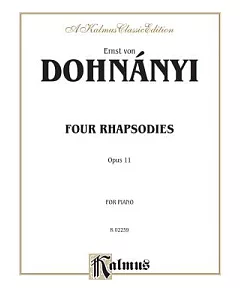 4 Rhapsodies, Op. 11: Kalmus Edition