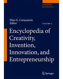 Encyclopedia of Creativity, Invention, Innovation and Entrepreneurship