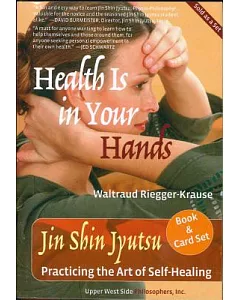 Health Is in Your Hands: Practicing the Art of Self-Healing
