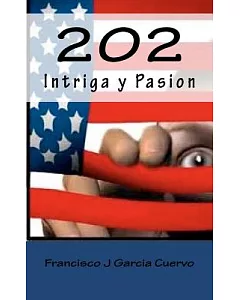 202: Intriga Y Pasion / Intrigue and Passion