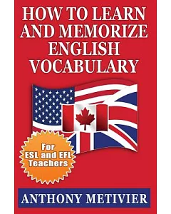 How to Learn and Memorize English Vocabulary: Using a Memory Palace Specifically Designed for the English Language
