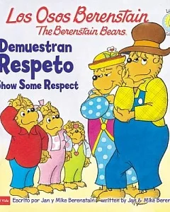 Los Osos Berenstain demuestran respeto / The Berstein Bears Show Some Respect