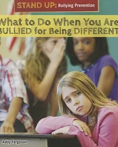 What to Do When You Are Bullied for Being Different
