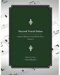 Sacred Vocal Solos: Original Music for Vocal Solo & Piano