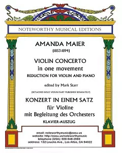 amanda Maier 1853-1894 Violin Concerto in One Movement / Konzert in Einem Satz: Reduction for Violin and Piano / fur Violine mit