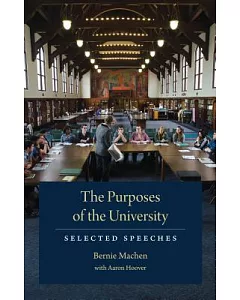 The Purposes of the University: Selected Speeches