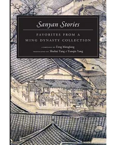 Sanyan Stories: Favorites from a Ming Dynasty Collection