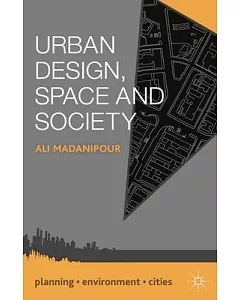 Urban Design, Space and Society