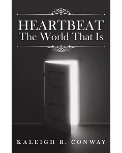 Heartbeat: The World That Is