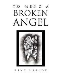 To Mend a Broken Angel