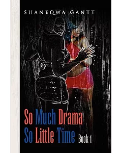 So Much Drama So Little Time: Book 1