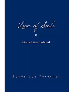 Love of Souls: Marked Brotherhood