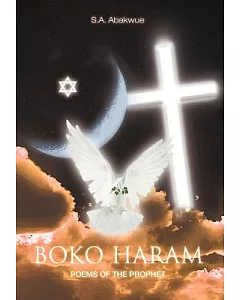 Boko Haram: Poems of the Prophet