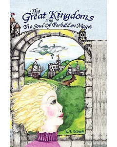The Great Kingdoms: And the Soul of Forbidden Magic