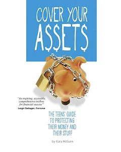 Cover Your Assets: The Teens’ Guide to Protecting Their Money and Their Stuff
