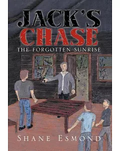 Jack’s Chase: The Forgotten Sunrise