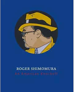 Roger Shimomura: An American Knockoff