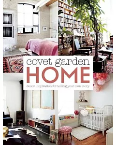 Covet Garden Home: Decor Inspiration for Telling Your Own Story