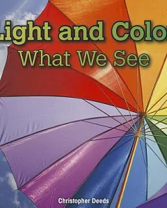 Light and Color: What We See