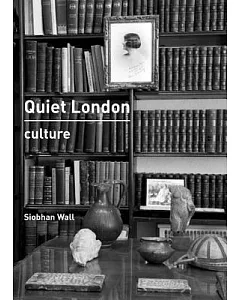 Quiet London: Culture