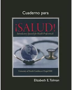 Cuaderno para Isalud!/ Notebook for Health: Introductory Spanish for Health Professionals