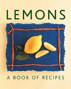 Lemons: A Book of Recipes