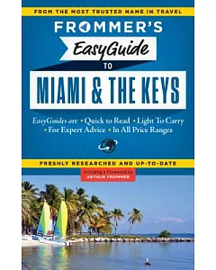 Frommer’s Easyguide to Miami & the Keys