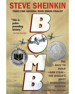 Bomb: The Race to Build - and Steal - the World’s Most Dangerous Weapon