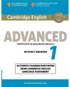 cambridge English Advanced 1: Certofocate in Advanced English Without Answers, Authentic Examination Papers from cambridge Engli