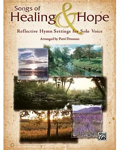 Songs of Healing & Hope: Reflective Hymn Settings for Solo Voice
