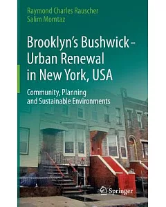 Brooklyn’s Bushwick - Urban Renewal in New York, USA: Community, Planning and Sustainable Environments