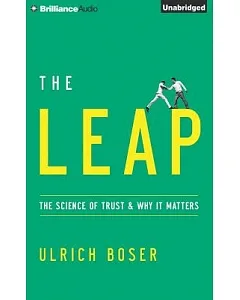 The Leap: The Science of Trust & Why It Matters