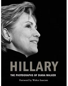 Hillary: The Photographs of diana Walker