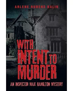 With Intent to Murder: An Inspector Max Hamilton Mystery