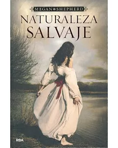 Naturaleza salvaje/ The Madman’s Daughter
