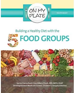 Building a Healthy Diet With the 5 Food Groups