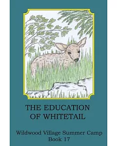 The Education of Whitetail