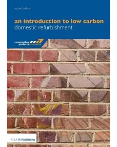 An introduction to low carbon domestic refurbishment