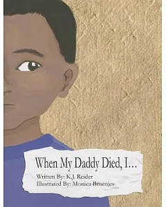 When My Daddy Died, I...