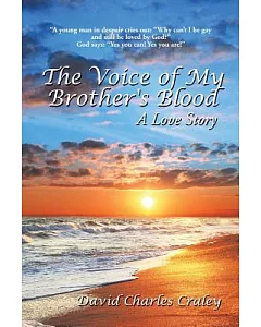 The Voice of My Brother’s Blood: A Love Story