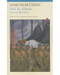 Fall In, Ghosts: Selected War Prose