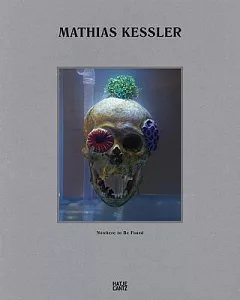 Mathias Kessler: Nowhere to Be Found